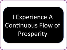 Load image into Gallery viewer, Auto Affirmations: I Experience a Continuous Flow Of Prosperity