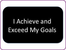 Load image into Gallery viewer, Auto Affirmations: I Achieve and Exceed My Goals
